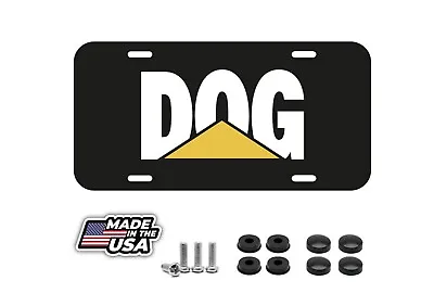 DOG Joke Funny Caterpillar Puppy K9 Cat Work Vehicle License Plate Auto Car Tag • $12.95
