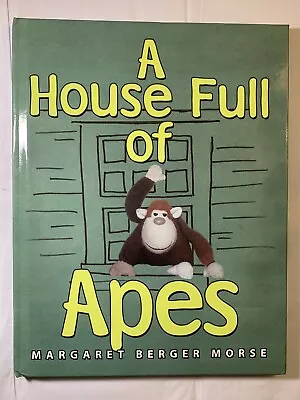 Signed! A House Full Of Apes By Morse Margaret • $10