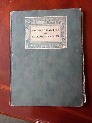 The Pictorial Life Of Benjamin Franklin Book 1923 Frontispiece  Nc Wyeth Rare Hb • $29.99
