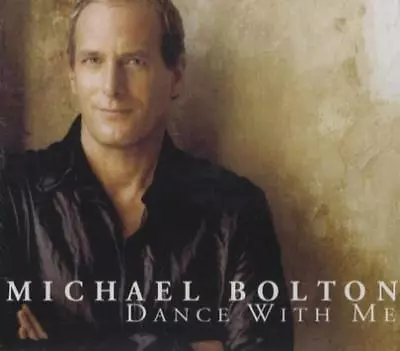 Michael Bolton - Dance With Me • £2.35