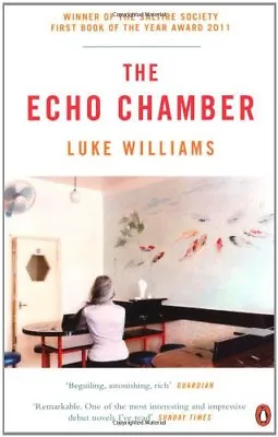 The Echo Chamber By Luke Williams • £3.29