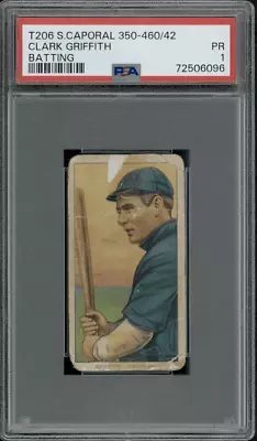 1911 T206 Clark Griffith Batting Sweet Caporal 350-460 PSA 1 • $139.99