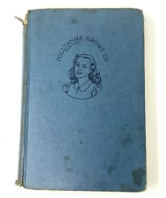 Pollyanna Grows Up Book Porter 1946 Homeschool Wholesome Tales Vintage • $24.24