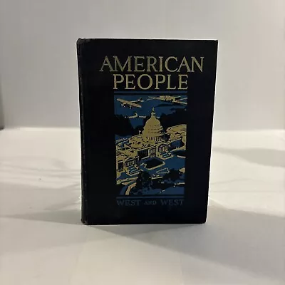 VINTAGE 1934 The American People West And West By Willis Mason West & Ruth West • $20