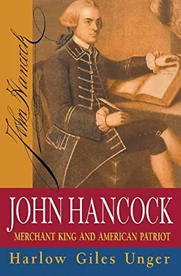 John Hancock: Merchant King And American Patriot • $5.29