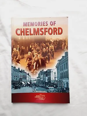 Memories Of Chelmsford Book • £2.99