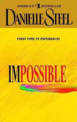 Impossible - Mass Market Paperback By Steel Danielle - ACCEPTABLE • $3.59