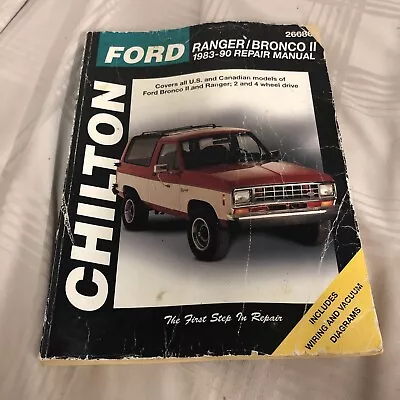 Chiltons Repair Manual #26686 Ford Ranger/Bronco II 1983-90 2 & 4 Wheel Drive GC • $9.95