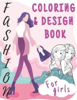 Fashion Coloring And Design Book For Girls Big Drawing And Activity Book | Ou... • £7.11