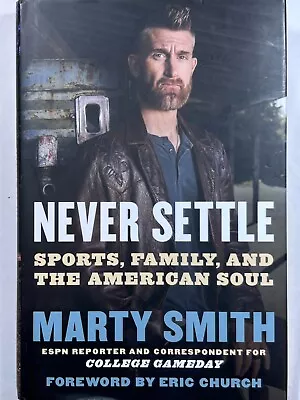 Autographed First Edition: Never Settle : Sports  By Marty Smith (2019... • $27.99