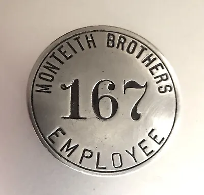 VTG Employee Badge: MONTEITH BROTHERS COMPANY; Elkart Indiana; Automotive Parts • $39.95