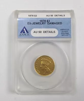 X Rare Nice 1878 Certified AU 50 Three 3 Dollar United States Gold Coin • $1350