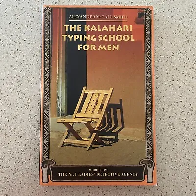 $8 • Buy The Kalahari Typing School For Men - Alexander McCall Smith