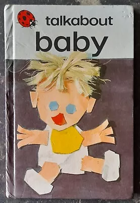 Ladybird Books - Talkabout Baby - 1974 • £1.99