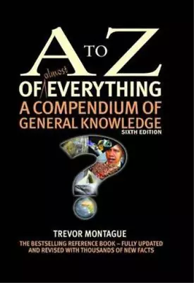 A To Z Of Almost Everything Montague Trevor Used; Good Book • £3.45