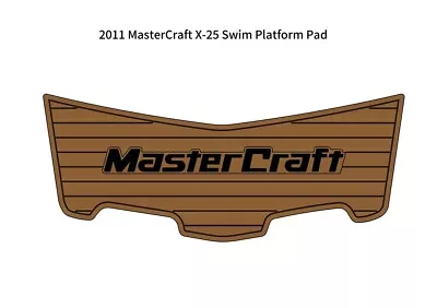 2011 MasterCraft X-25 Swim Platform Pad Boat EVA Foam Faux Teak Deck Floor Mat • $299