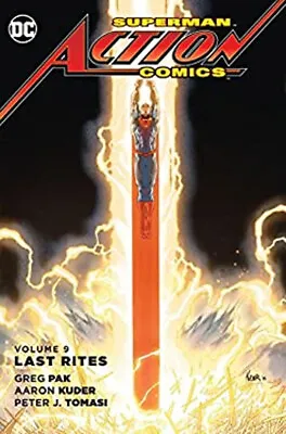 Superman-Action Comics Vol. 9: Last Rites Hardcover Peter J. Toma • $12.99
