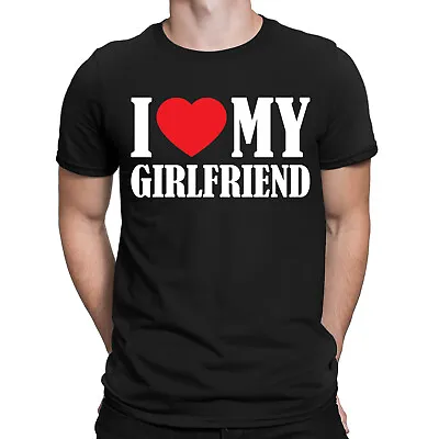 I Love My Girlfriend Funny Boyfriend Valentines Gift Novelty Mens T-Shirts#ILD17 • $12.42