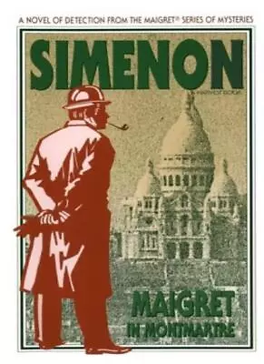 Maigret In Montmartre-Georges Simenon • £6.66