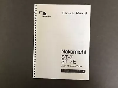 Nakamichi ST-7 ST-7E AM/FM Stereo Tuner Service Manual Orig. Mint Condition • $19.99