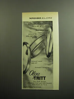 1959 Olga Tritt Jewelry Advertisement - Bangle Bracelets In 14 Kt. Gold • $19.99