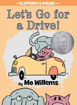 Let's Go For A Drive! (An Elephant And Piggie Book) - Hardcover - GOOD • $3.78