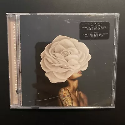 A9 K. Michelle - Kimberly: People I Used To Know [pa] Very Good Cd • $6.50