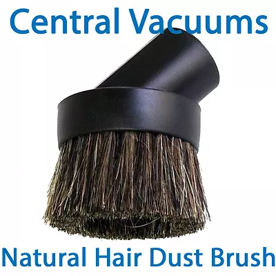 Central Vac Vacuum Dust Brush (1.25  Fits All Brands)  *Natural & Nylon Bristles • $7.59