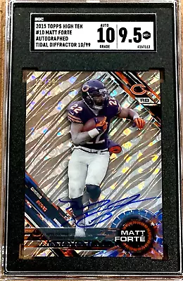 2015 Topps High Tek #10 Matt Forte TIDAL DIFFRACTOR /99 SGC 9.5 W/10 AUTO • $90