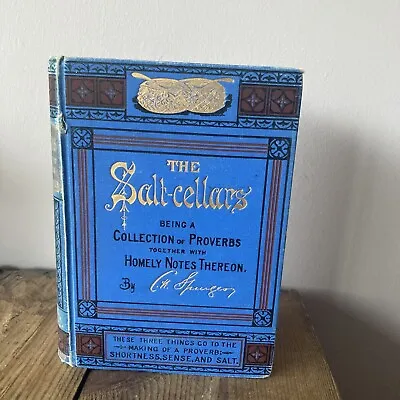 The Salt Cellars By C. H. Spurgeon Vol I A-L 1893 Collection Of Proverbs • $111.89