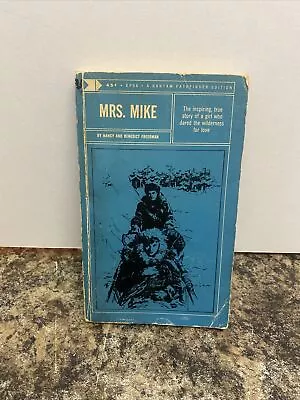 Mrs. Mike By Benedict & Nancy Freedman Berkley 1963 Bantam • $5.13