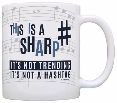 Music Teacher Gifts This Is A Sharp Not A Hashtag Funny Coffee Mug Tea Cup • $16.99