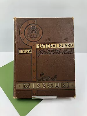 1939 State Of Missouri National Guard Military Annual Yearbook Book Photos • $39.95