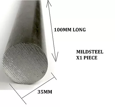 Mild Steel Round Bar Offcut 35mm Dia X 100mm Long MODEL MAKING HOBBYIST  (QTY X1 • £11