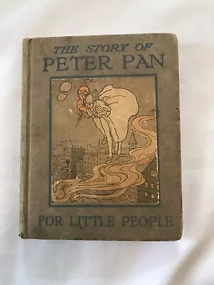 The Story Of Peter Pan For Little People - Daniel O’Connor  Alice Woodward 1926 • $24.95