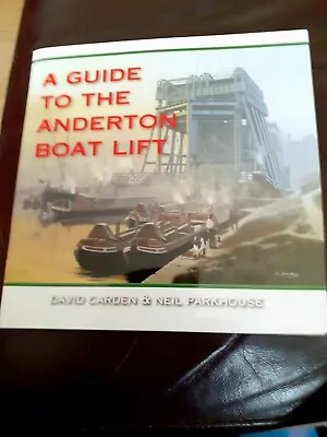 Carden David A Guide To The Anderton Boat Lift Paperback • £3.49