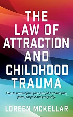 $12.42 • Buy The Law Of Attraction And Childhood Trauma