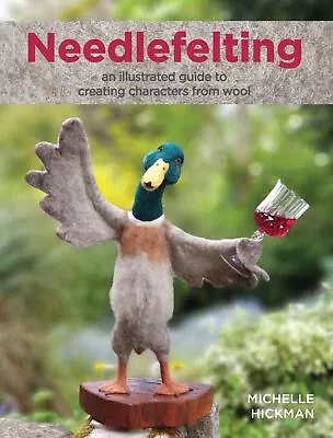 Needlefelting By Hickman Michelle NEW Book FREE & FAST Delivery (paperback) • £12.94