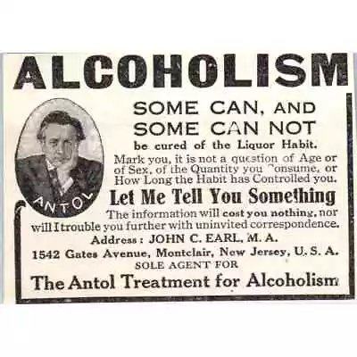 The Antol Treatment For Alcoholism John C Earl Montclair NJ C1905 Ad AE7-A3 • $13.50