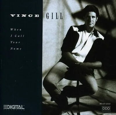 When I Call Your Name Vince Gill • $4.79