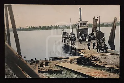 Scarce Postcard Ferry Landing Columbia River. Vancouver Washington. 1910's.  • $18.95