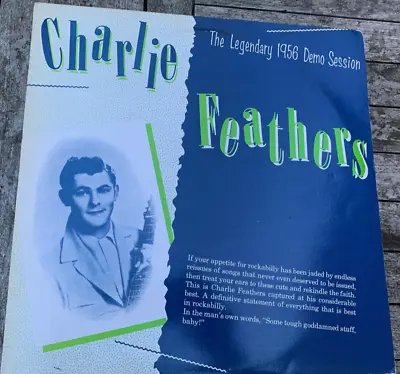 £20 • Buy Charlie Feathers, The Legendary 1956 Demo Session Vinyl LP, 1986