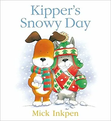 $6.16 • Buy Kipper's Snowy Day By Inkpen, Mick Paperback Book The Fast Free Shipping
