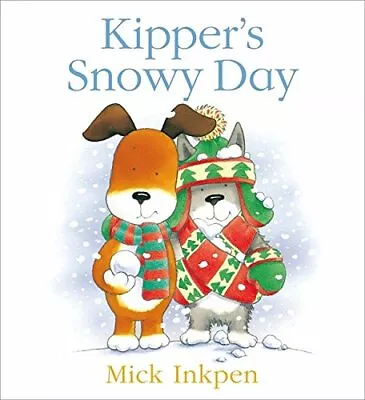 $4.35 • Buy Kipper's Snowy Day By Inkpen, Mick Paperback Book The Fast Free Shipping