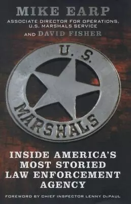 U.S. Marshals: Inside America's Most Storied Law Enforcement Agency • $5.72