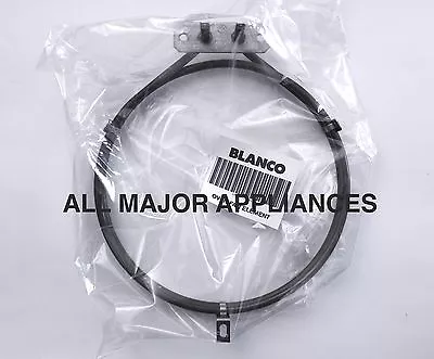 Blanco Oven Fan Element Genuine Suit Oe604x Oe604xp Oe606xp Oe608tx • $44