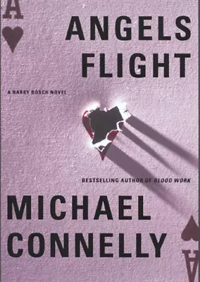Angels Flight Hardcover Michael Connelly • $5.89