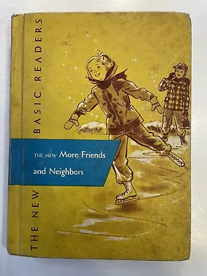 The New More Friends And Neighbors 1956 (Dick And Jane) Grade  2 Part 2 • $12.50