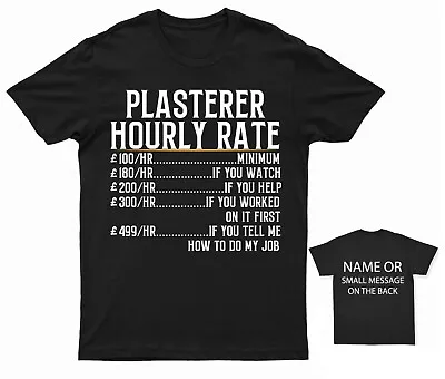Plasterer Hourly Rate Professional Humour T-Shirt – Adult Trade Tee • £13.95
