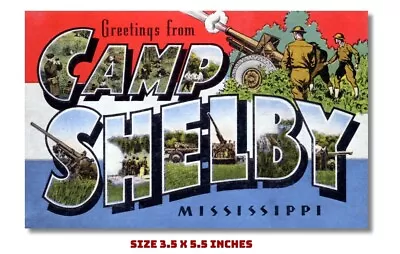 Camp Shelby Mississippi Fridge Magnet Old Postcard Image 3.5 X 5.5   • $6.95